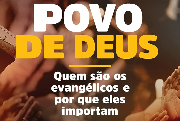 Povo de Deus – Quem são os evangélicos e por que eles importam - Revista  Continente