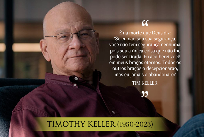Morre Tim Keller, o pastor do Evangelho para as grandes cidades